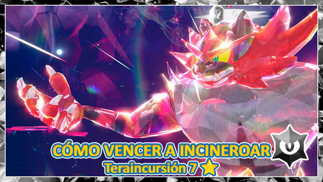 Como Vencer A Incineroar Teraincursion 7 Estrellas Pokemon Escarlata Purpura