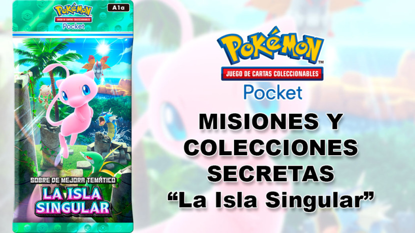 Misiones Colecciones Tematicas Secretas La Isla Singular Pokemon Tcg Pocket